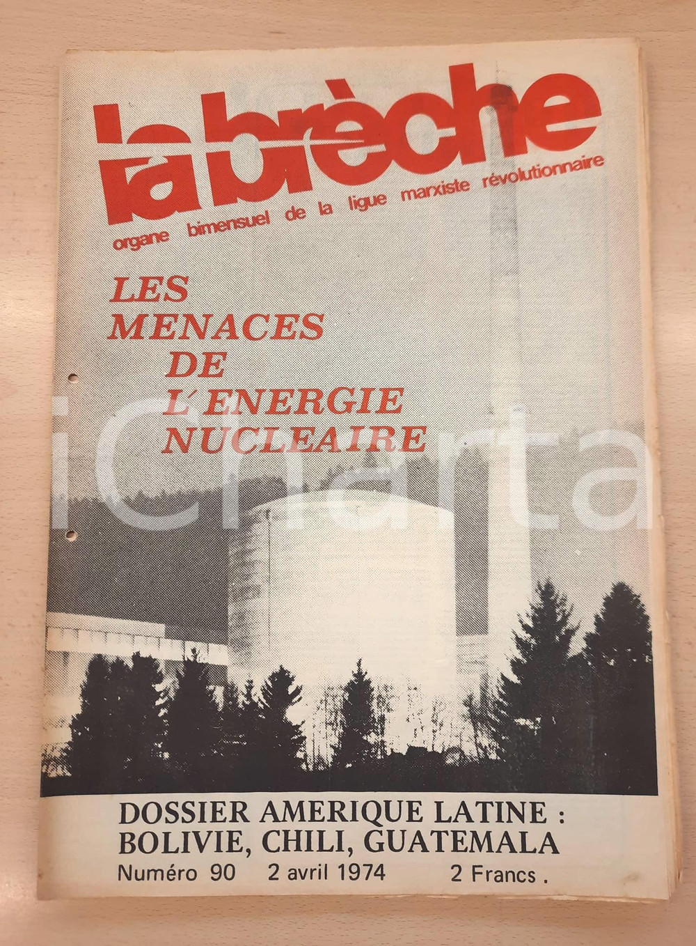 Giornale, rivista storica 1974 LA BRÈCHE Dossier Amérique Latine: Bolivie, Chili, Guatemala LIGUE MARXISTE 1