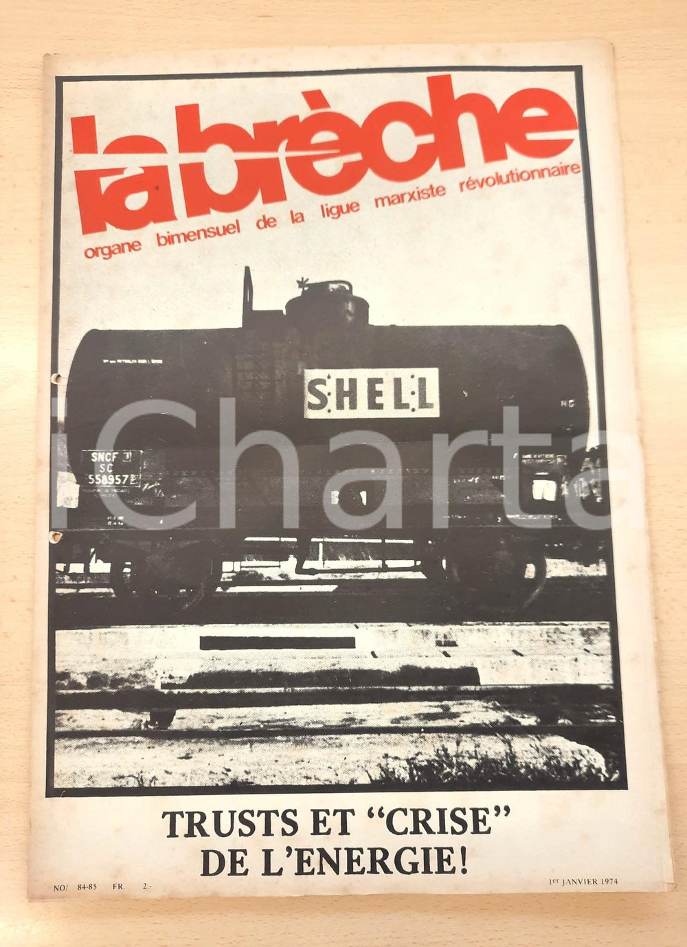 Giornale, rivista storica 1974 LA BRÈCHE Trusts et crise de l énergie  Immigration Suisse LIGUE MARXISTE 1