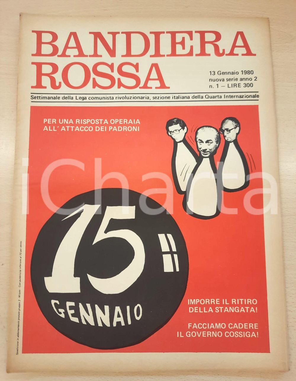 Giornale, rivista storica 1980 BANDIERA ROSSA Contro il governo Cossiga  Rivoluzione in Afghanistan 1