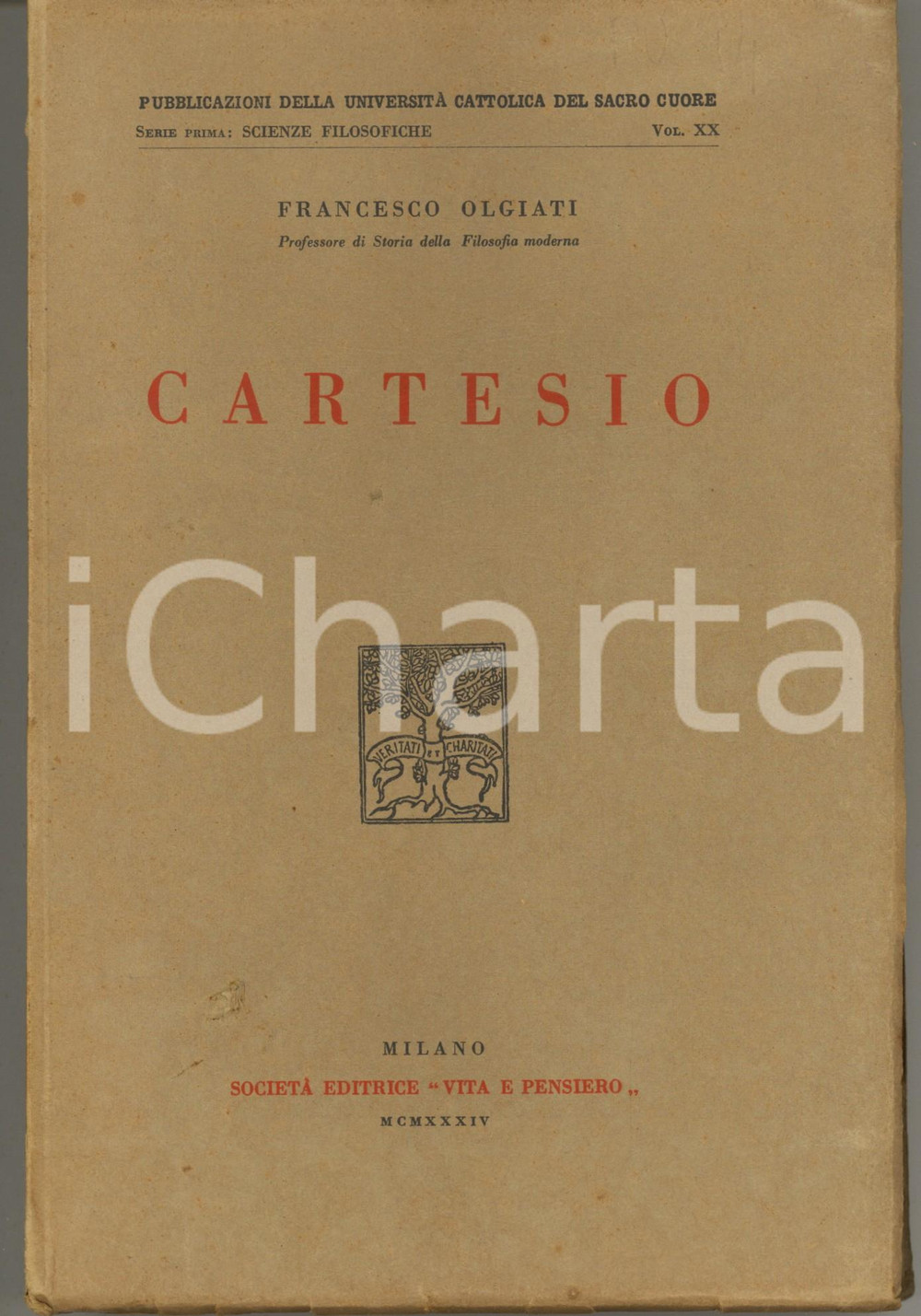 Libro, pubblicazione d epoca 1934 Università Cattolica MILANO  Francesco OLGIATI  Cartesio Vita e Pensiero 1