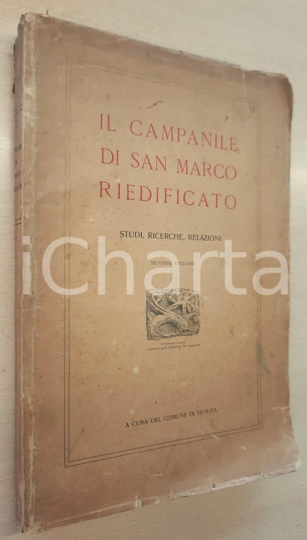 Libro, pubblicazione d epoca 1912 VENEZIA Il Campanile di San Marco riedificato 2 edizione illustrata 1