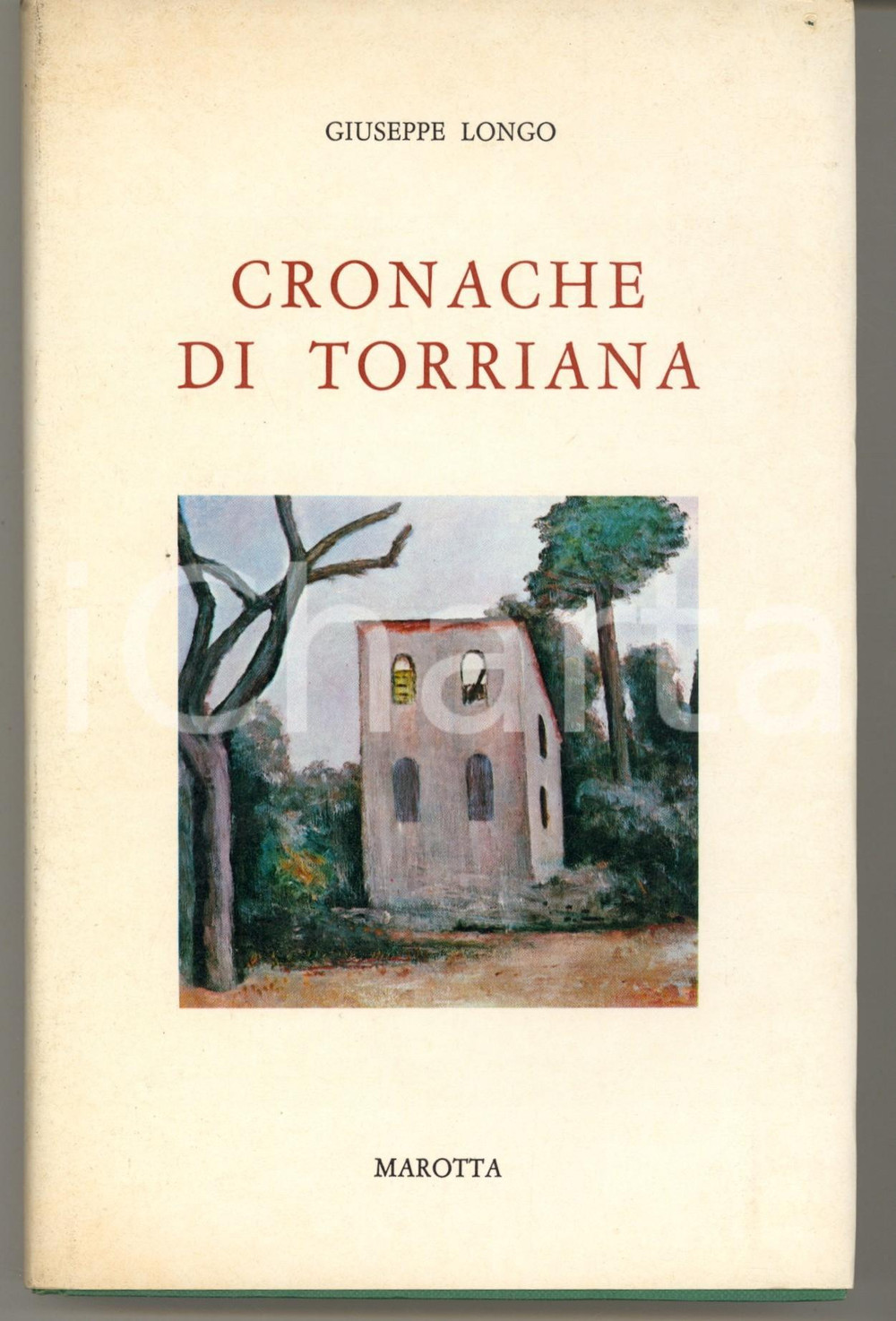 Libro, pubblicazione d epoca 1973 Giuseppe LONGO Cronache di Torriana  Ed. Marotta Invio AUTOGRAFO 1