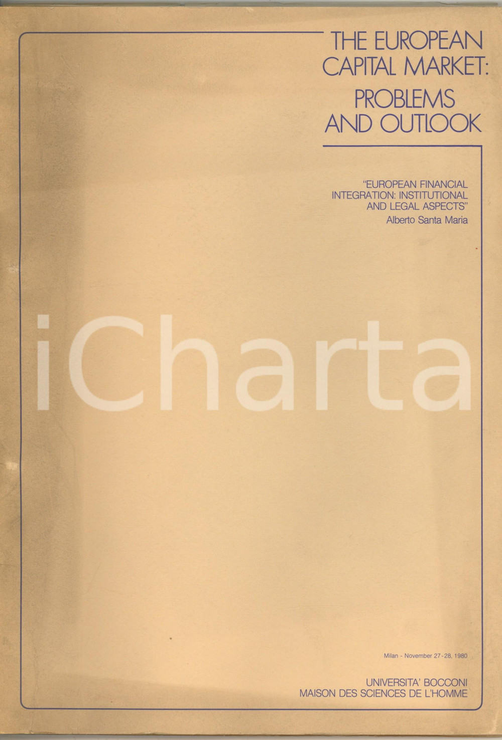 Libro, pubblicazione d epoca 1980 Alberto SANTA MARIA European Financial integration Original paper 43 pp. 1