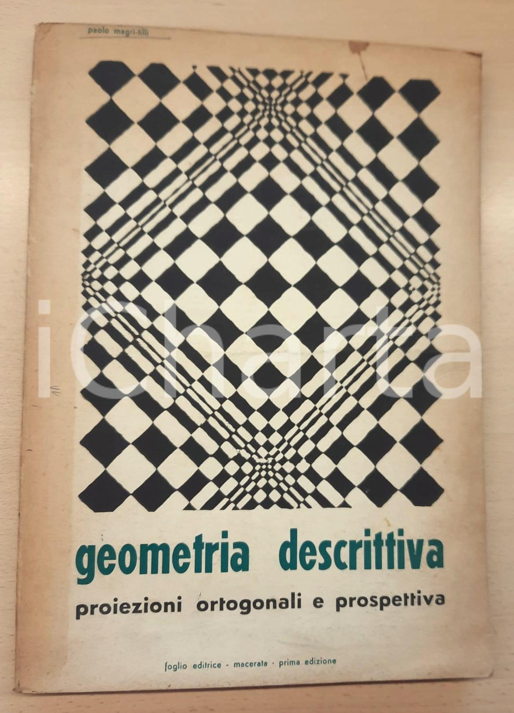 Libro, pubblicazione d epoca 1966 MACERATA Paolo MAGRITILLI Geometria descrittiva 1 edizione RARO 1