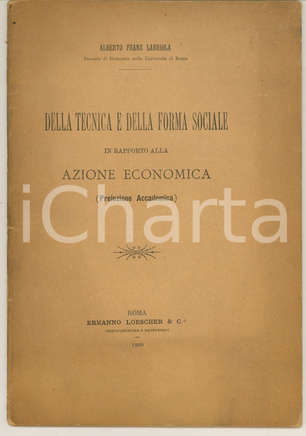 Libro, pubblicazione d epoca 1900 Alberto Franz LABRIOLA Della tecnica e della forma sociale Invio AUTOGRAFO 1