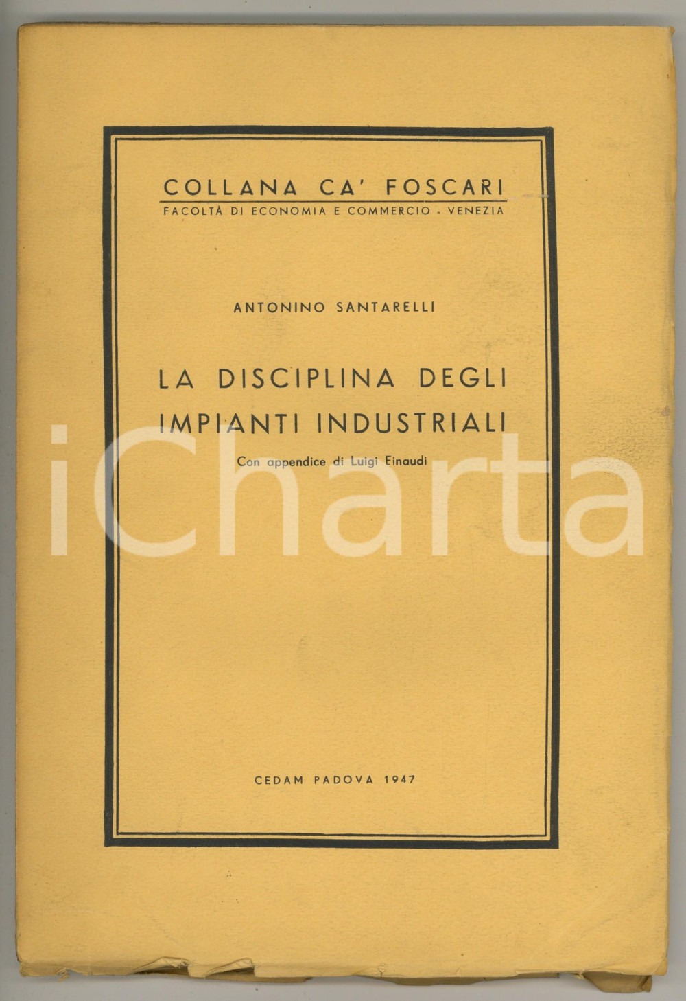 Libro, pubblicazione d epoca 1947 Antonino SANTARELLI La disciplina degli impianti industriali  RARO 157 pp. 1
