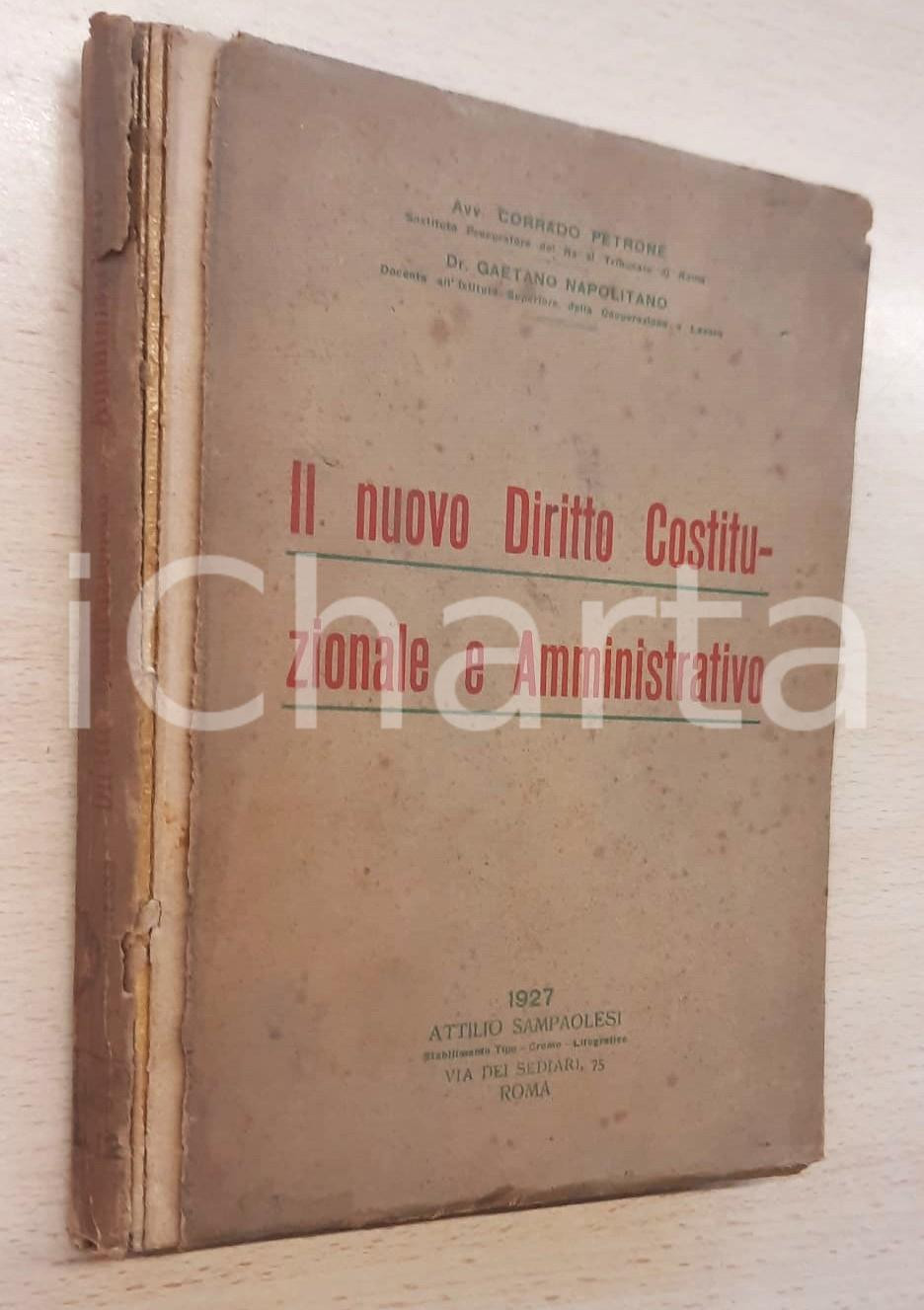 Libro, pubblicazione d epoca 1927 C. PETRONE Gaetano NAPOLITANO Diritto costituzionale DANNEGGIATO Autografo 1