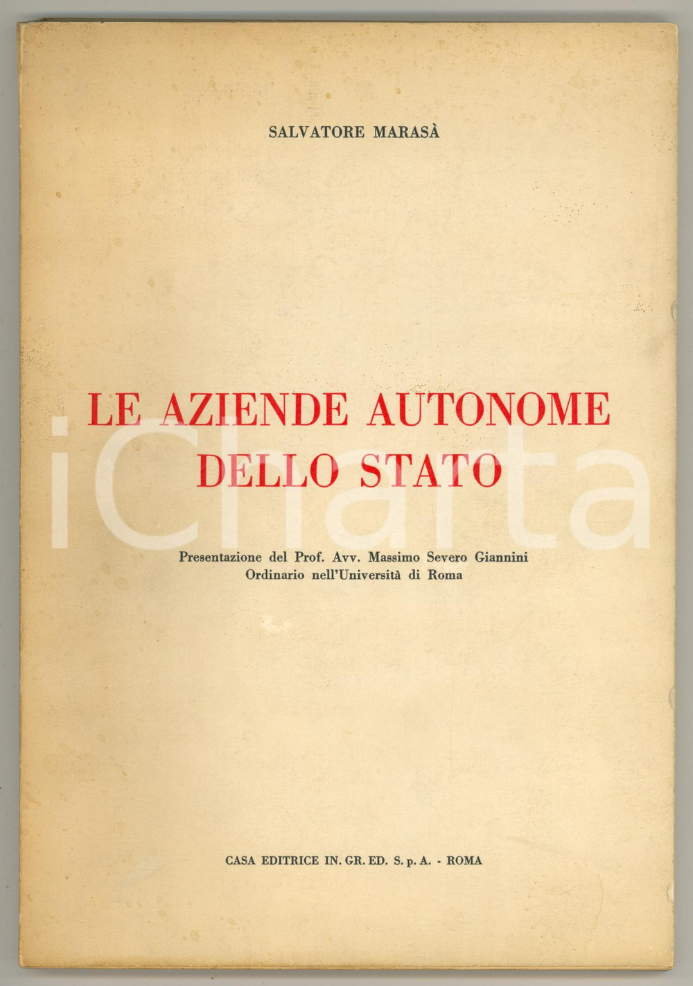 Libro, pubblicazione d epoca 1963 Salvatore MARASÀ Le aziende autonome dello Stato  RARO ed. IN.GR.ED. 1