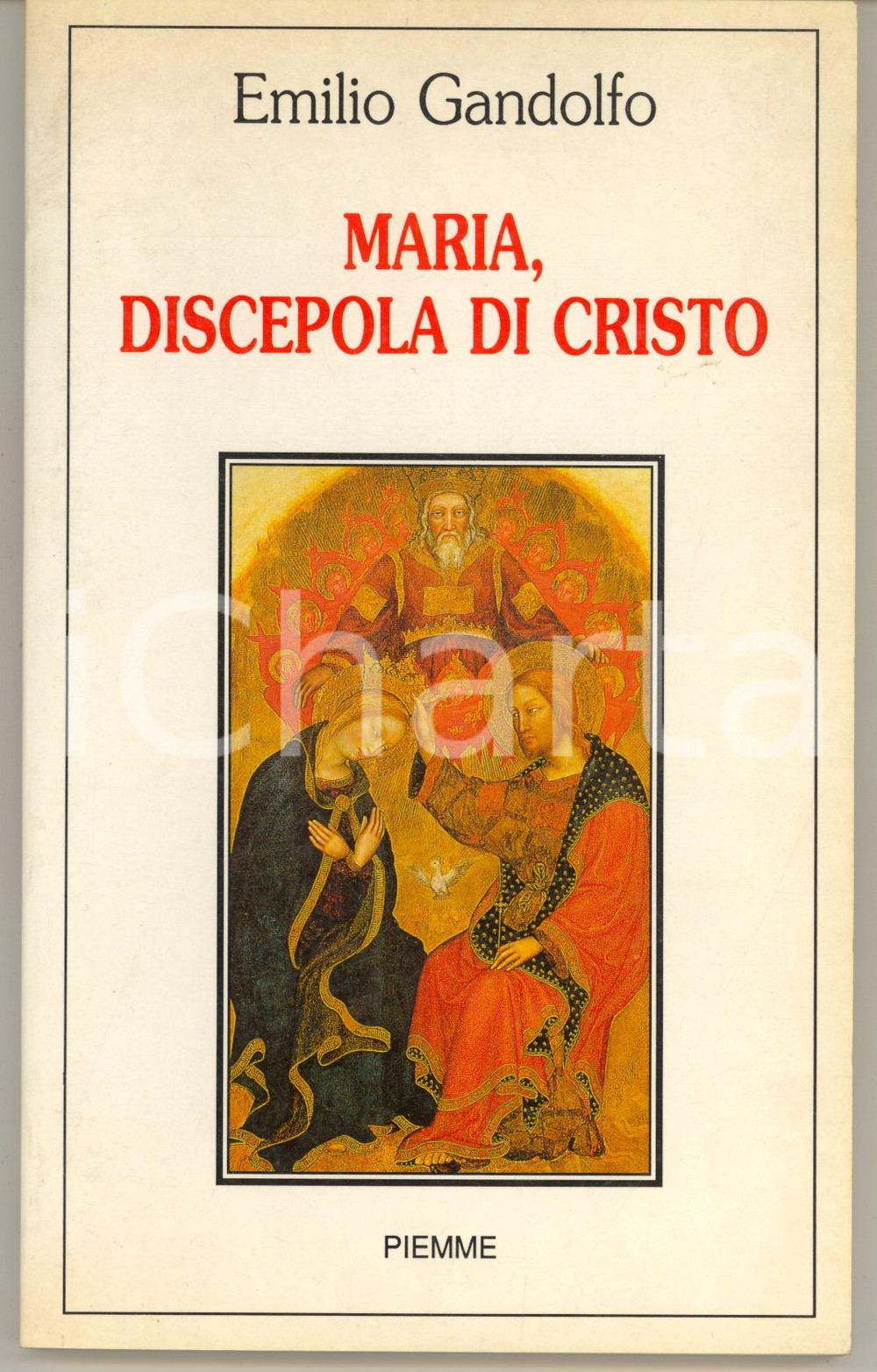 Libro, pubblicazione d epoca 1992 Emilio GANDOLFO Maria, discepola di Cristo  Invio AUTOGRAFO 1