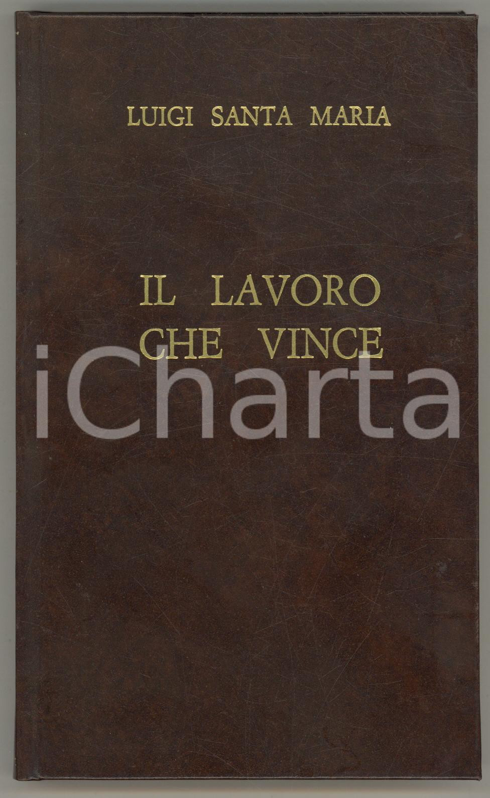 Libro, pubblicazione d epoca 1978 Luigi SANTA MARIA Il lavoro che vince  Pan Editrice Milano  RARO 1