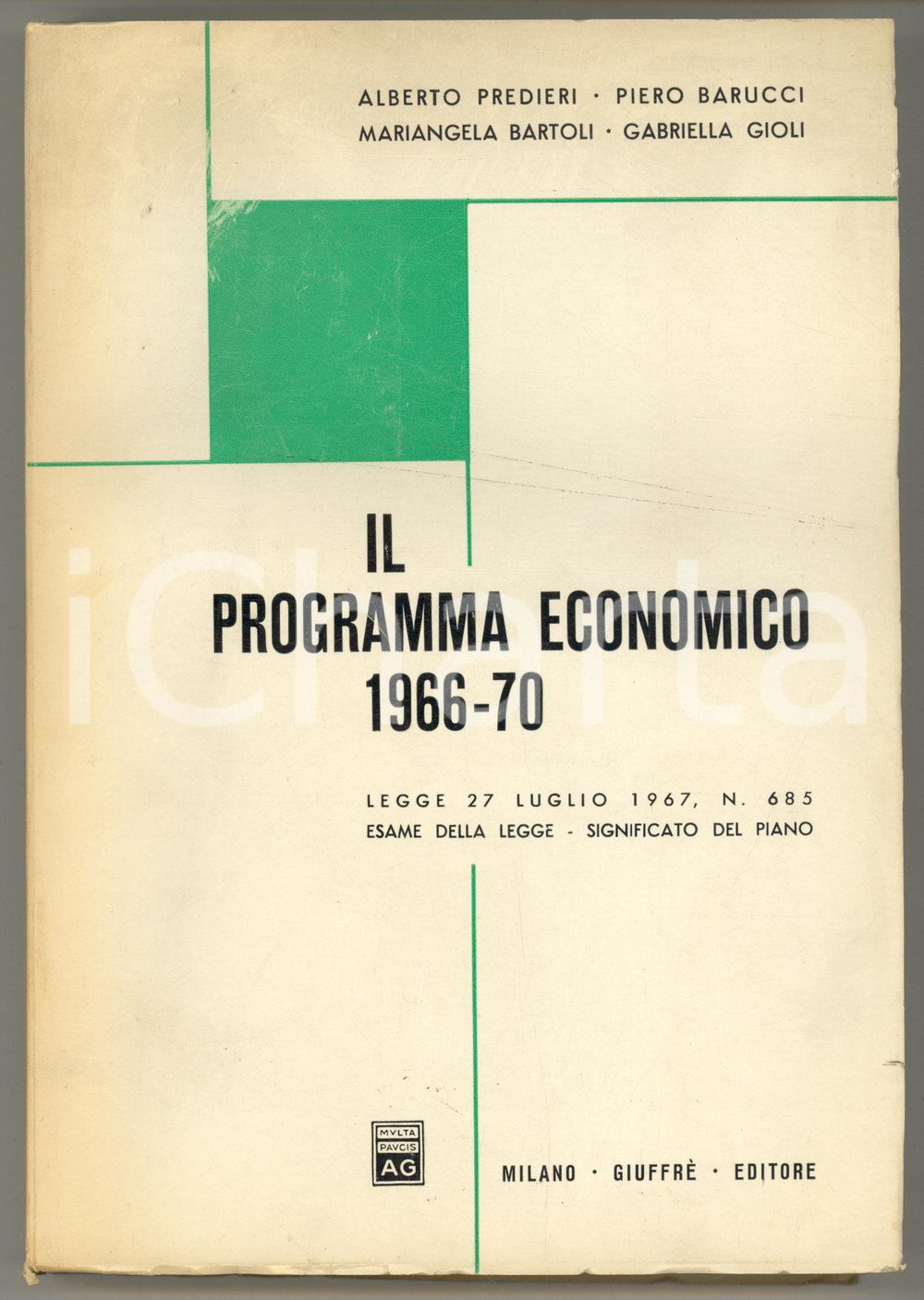 Libro, pubblicazione d epoca 1967 A. PREDIERI  P. BARUCCI Il programma economico 196670 ed. Giuffrè 1