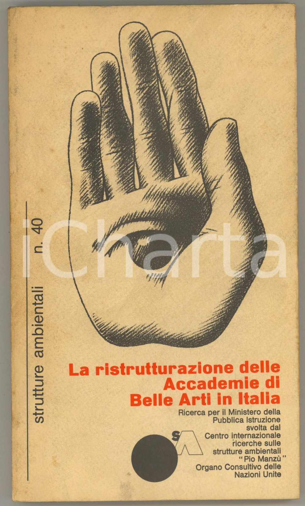Libro, pubblicazione d epoca 1979 La ristrutturazione delle Accademie di Belle Arti in Italia Centro MANZÙ 1