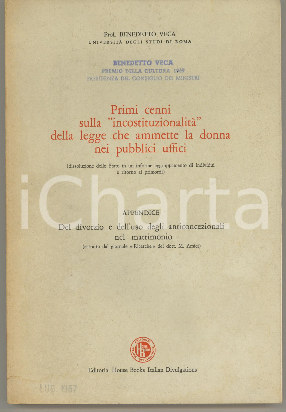 Libro, pubblicazione d epoca 1968 Benedetto VECA Incostituzionalità legge donna nei pubblici uffici AUTOGRAFO 1