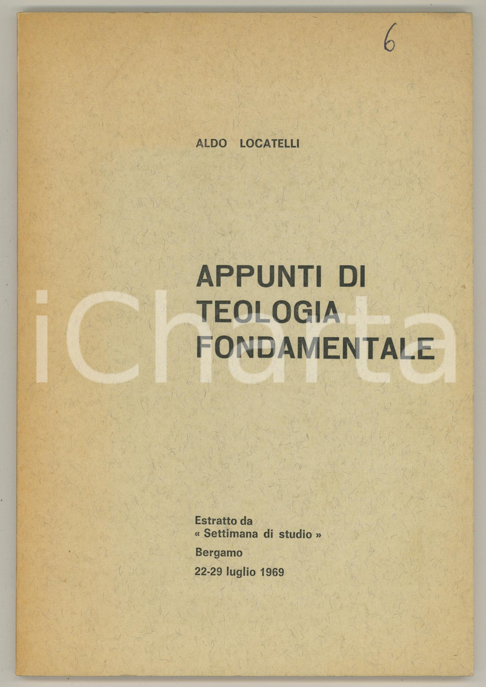 Libro, pubblicazione d epoca 1969 Don Aldo LOCATELLI Appunti di teologia fondamentale Invio AUTOGRAFO 1