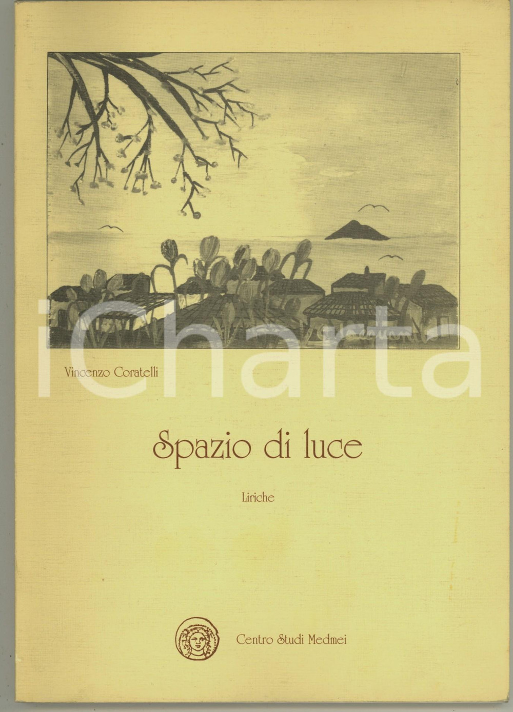 Libro, pubblicazione d epoca 1990 Vincenzo CORATELLI Spazio di luce  Liriche Invio AUTOGRAFO 1