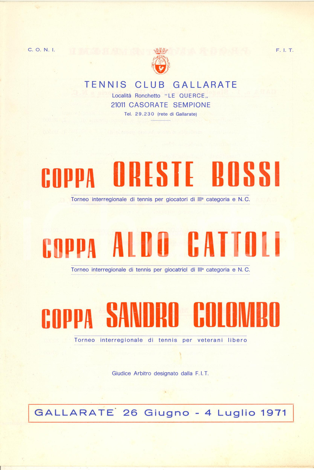 Materiale pubblicitario d’epoca 1971 CASORATE SEMPIONE Tennis Club GALLARATE  Programma tornei 1