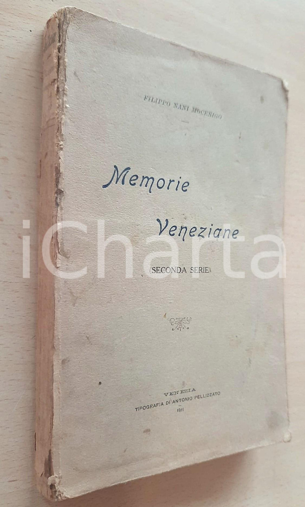 Libro, pubblicazione d epoca 1911 Filippo NANI MOCENIGO Memorie veneziane 2 serie Invio AUTOGRAFO 1