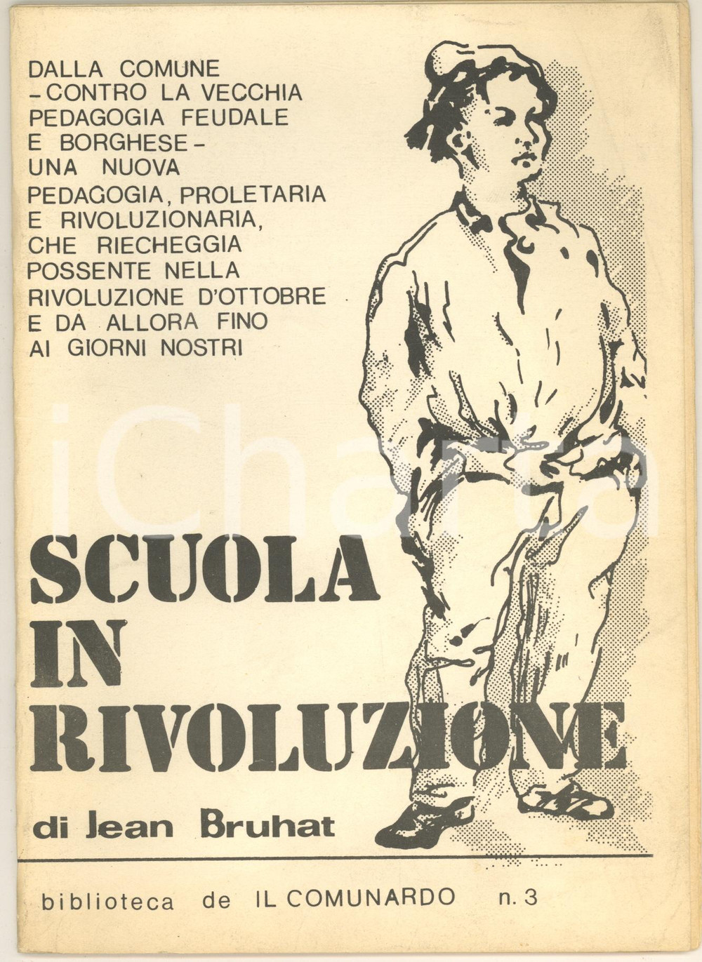 Libro, pubblicazione d epoca 1974 Jean BRUHAT Scuola in rivoluzione Biblioteca de IL COMUNARDO n°3 1