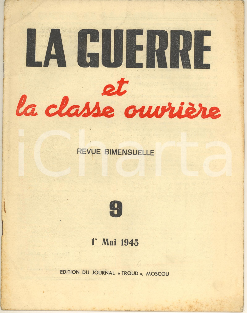 Giornale, rivista storica 1945 WW2 LA GUERRE ET LA CLASSE OUVRIERE Bataille de Berlin Revue TRUD 1