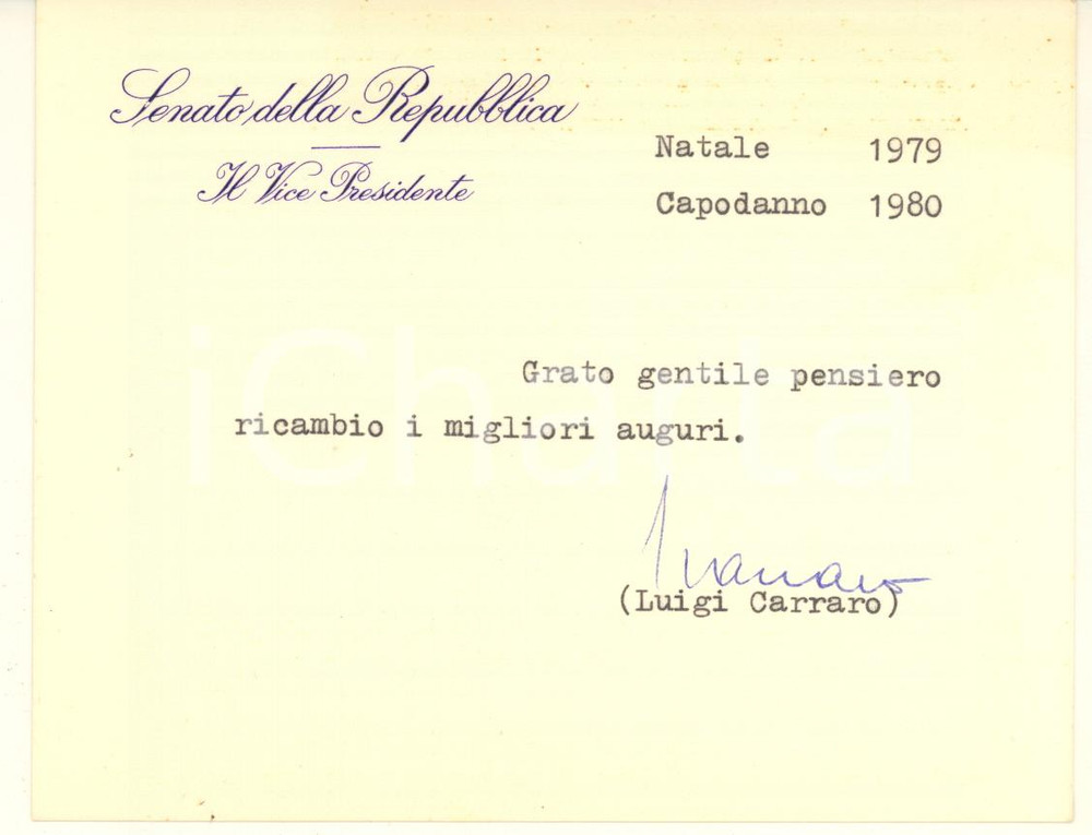 Autografo originale 1979 SENATO DELLA REPUBBLICA Biglietto Luigi CARRARO vicepresidente  Autografo 1