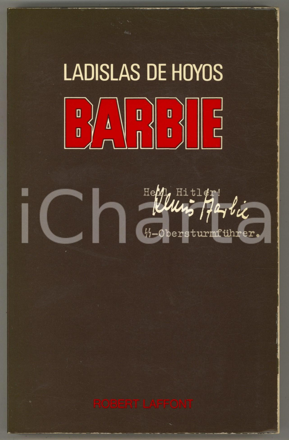 Libro, pubblicazione d epoca 1984 Ladislas de HOYOS  Barbie  Ed. Robert Laffont AUTOGRAFO 1