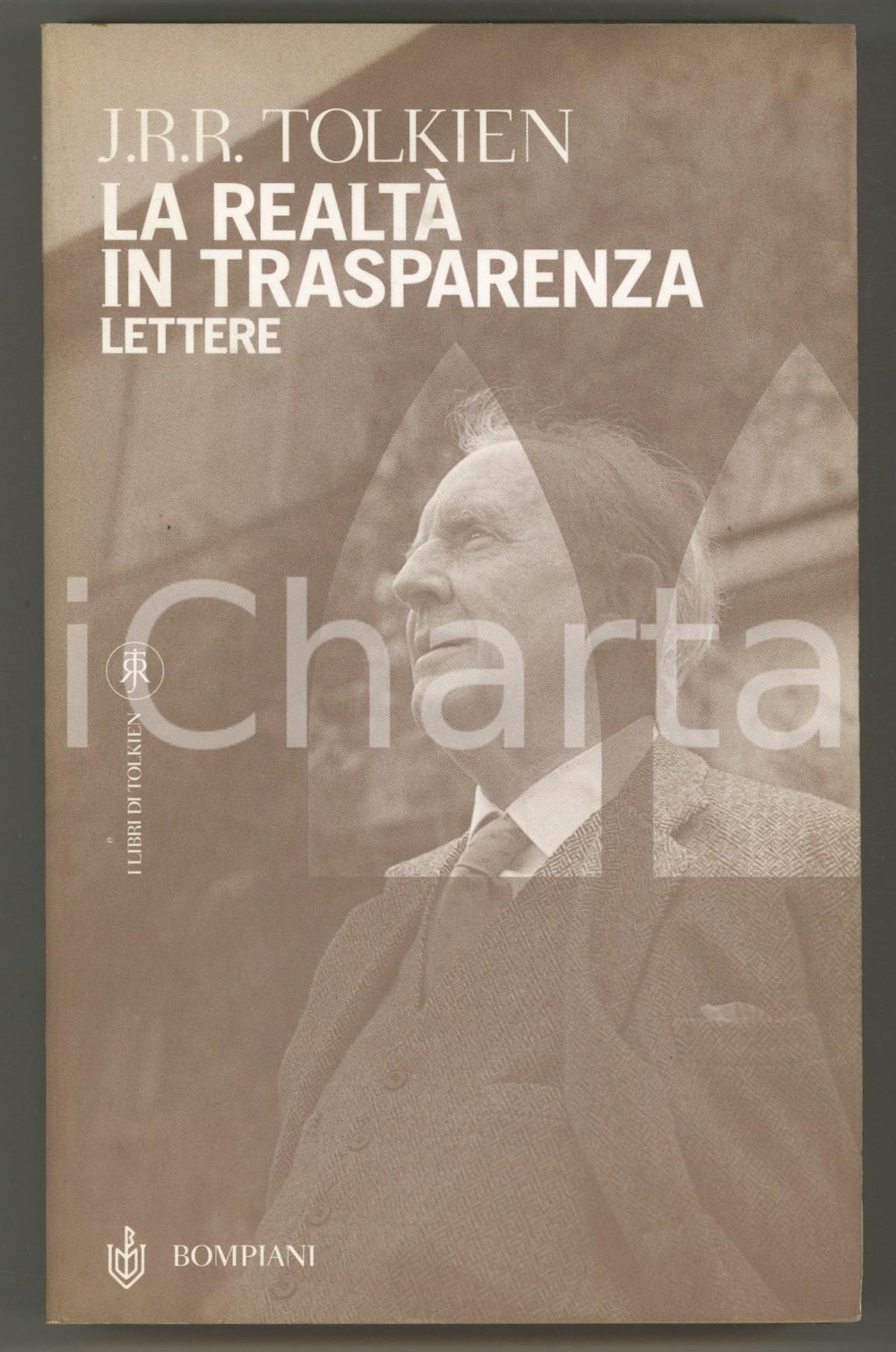 Libro, pubblicazione d epoca 2001 John R.R.TOLKIEN La realtà in trasparenza  Lettere 19141973 Bompiani 1