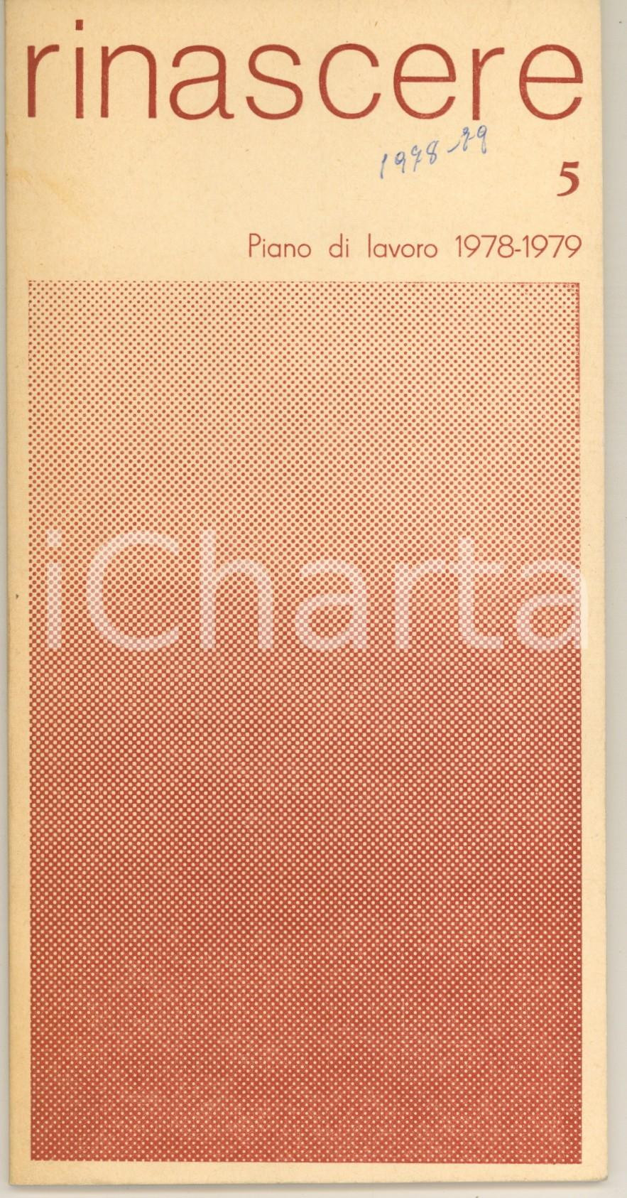 Libro, pubblicazione d epoca 1978 RINASCERE Movimento Rinascita Cristiana  Piano di lavoro 19781978 1