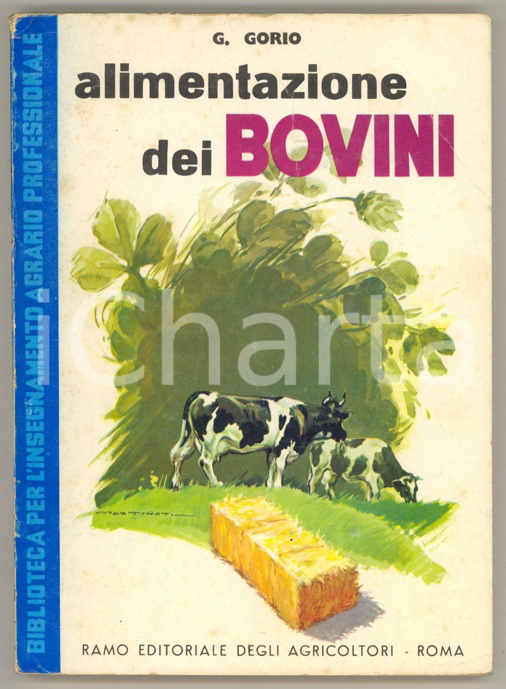 Libro, pubblicazione d epoca 1970 ca G. GORIO Alimentazione dei bovini  Editoriale Agricoltori ROMA 1