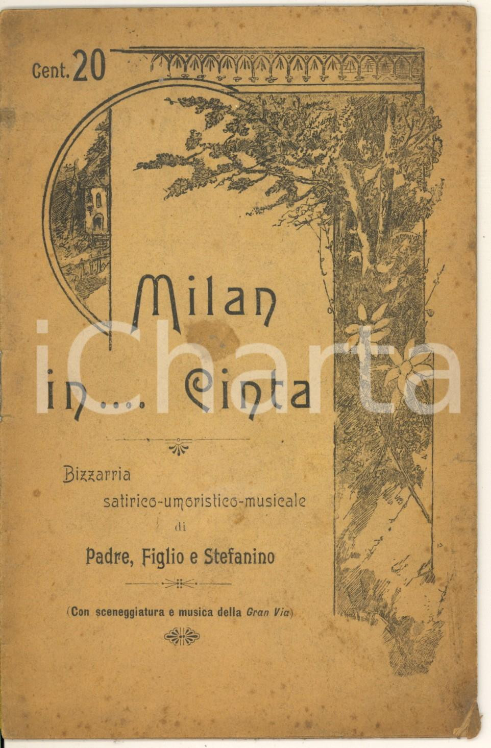 Libro, pubblicazione d epoca 1899 TEATRO Milan in.... cinta  Bizzarria satirica di Padre, Figlio e Stefanino 1