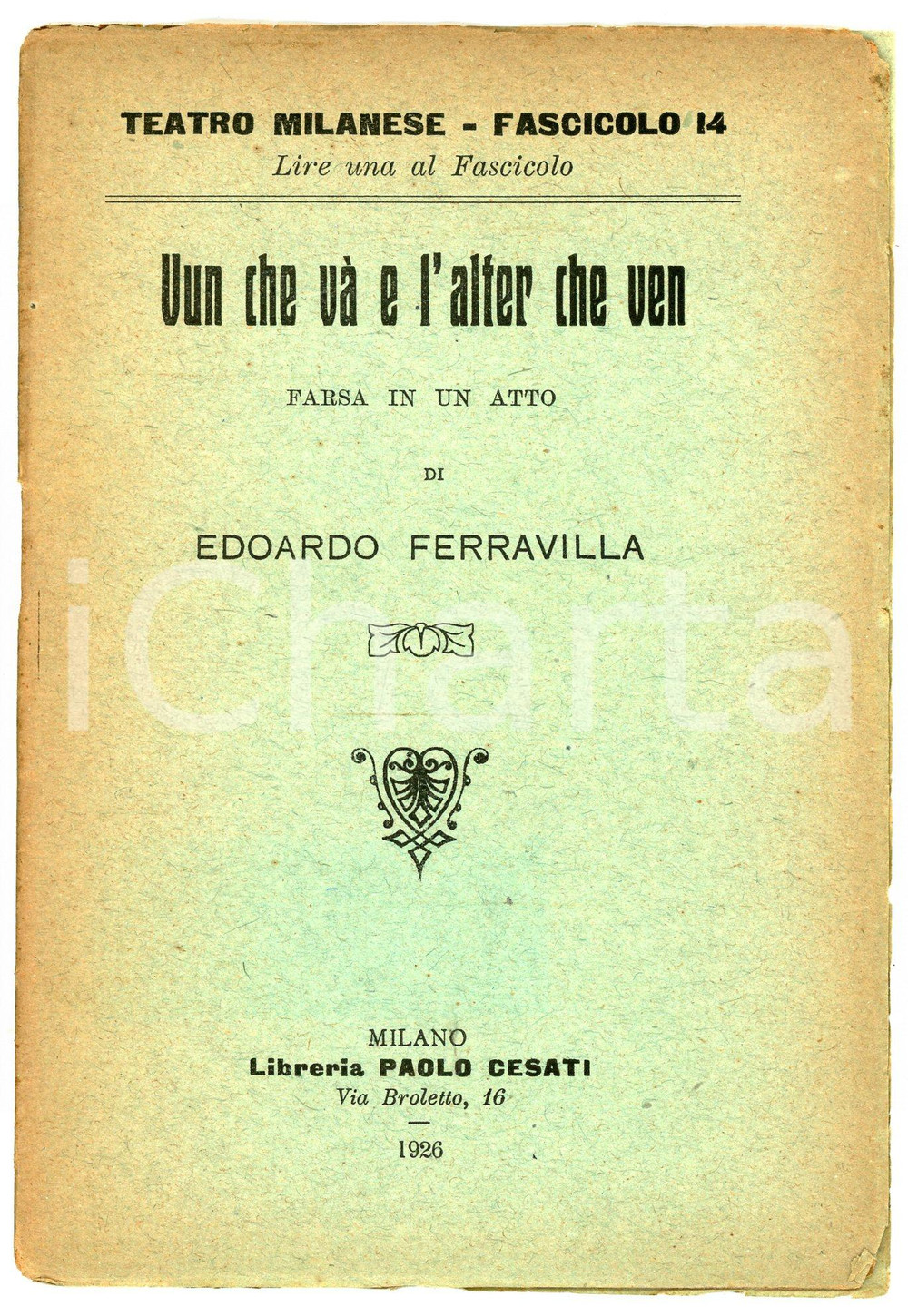 Libro, pubblicazione d epoca 1926 Edoardo FERRAVILLA Vun che và e l alter che ven TEATRO MILANESE Fasc. 14 1