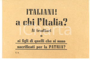 1943 WW2 PROPAGANDA AEREA RSI Italiani! A chi l'Italia? Ai traditori? Volantino Volantino d'epoca realizzato dalla RSI. POOR/danneggiato taglio centrale  di circa 2-3 cm; piccoli strappi marginali Formato: 15x10 cm originale e autentica 1