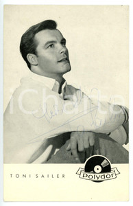 1960 ca MUSICA Cantante e sciatore Toni SAILER *Foto POLYDOR con AUTOGRAFO 9x14