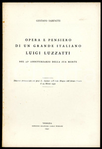 Libro, pubblicazione d epoca 1952 Gustavo SARFATTI Opera e pensiero di Luigi Luzzatti Estratto ATENEO VENETO 1