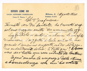 1940 MILANO Liceo "Leone XIII" Biglietto prof. Cesare VERLATO - Autografo Biglietto interamente autografo, intestato.Scritto su entrambe le facciate. CONDIZIONI: G      originale e autentica 1