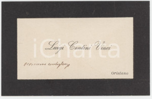 1930 ca ORISTANO Luigi CONTINI VINCI Commissario Prefettizio Biglietto AUTOGRAFO