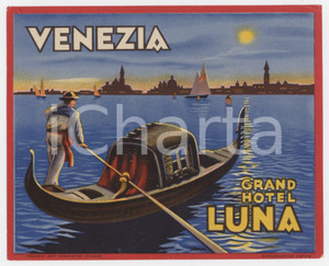 Materiale pubblicitario d’epoca 1940 ca VENEZIA Grand Hotel Luna  Gondoliere  Etichetta ILLUSTRATA 12x10 1 1