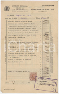 1932 MILANO Istituto GONZAGA via Vitruvio - Ricevuta per retta Ricevuta originale d'epoca, su carta intestata.Bollo.  FAIR/discreto piegature d'epoca; lieve piegatura angolare  originale e autentica 1