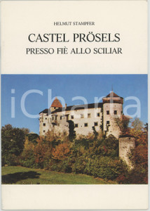 1983 Helmut STAMPFER Castel PROSELS presso FIE' ALLO SCILIAR 30 pp. Pubblicazione originale, illustrata PAGINE: 30 GOOD/buono  Formato: 15x21 cm originale e autentica 1