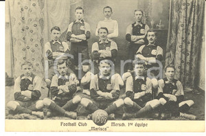1910 MERSCH (LUXEMBOURG) Football Club Marisca Mersch 1ère équipe *RARE Postcard  Rara e pregevole cartolina postale d'epoca, viaggiata.CONDIZIONI: GFORMATO: FP    originale e autentica 1