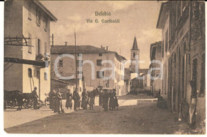 1913 DELEBIO (SO) Veduta di via G. Garibaldi - Cartolina ANIMATA RARA FP VG  Rara cartolina postale d'epoca, viaggiata ma con francobollo asportato.Inviata da E. G. Mazzoletti.CONDIZIONI: FAIR (minima mancanza angolare, minima piegatura e lievi ingiallimenti al verso)FORMATO: FP    originale e autentica 1