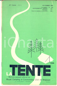 Novembre 1954 LA TENTE Caravan Belges au Rallye d'Innsbruck - Revue nÂ° 9  Rivista d'epoca, con illustrazioni b/n.Bollettino ufficiale del Royal Camping e Caravanning Club de Belgique.CONDIZIONI: FAIR (tracce d'uso e strappo lungo la piegatura)FORMATO: 16x25 cmPAGINE: 24    originale e autentica 1
