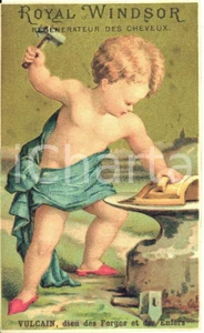 Materiale pubblicitario d’epoca 1890 ca ROYAL WINDSOR RÃ©gÃ©nÃ©rateur cheveux  Chromo publicitaire VULCAIN 6x10 cm 1