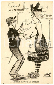 1915 ca WW1 HUMOUR EROTISME FRANCE Pitou à Berlin - A nous les teutons *Ill. JAN  Cartolina postale d'epoca, illustrata da JAN, scritta ma non viaggiata.CONDIZIONI: G FORMATO: FP    originale e autentica 1