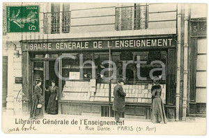 1910 ca PARIS Rue Dante - Librairie Générale de l'Enseignement - Carte postale  Cartolina postale d'epoca, viaggiata.CONDIZIONI: GFORMATO: FP    originale e autentica 1