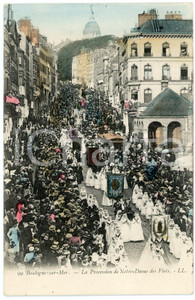 1905 ca BOULOGNE-SUR-MER (F) La Procession de Notre-Dame des Flots - Postcard  Cartolina postale d'epoca animata, non viaggiata.CONDIZIONI: GFORMATO: FP    originale e autentica 1