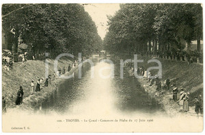 1907 TROYES Le canal - Concours de pêche du 17 juin 1906 - Carte postale FP VG  Cartolina postale d'epoca, viaggiata.CONDIZIONI: POOR (profonda piegatura all'angolo superiore sinistro)FORMATO: FP    originale e autentica 1