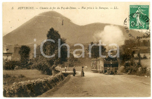 1910 AUVERGNE (F) Le Chemin de fer du PUY-DE-DOME - Vu prise à la Baraque - FP  Cartolina postale d'epoca, viaggiata.CONDIZIONI: GFORMATO: FP    originale e autentica 1