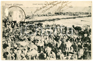 1906 TRIPOLI D'AFRIQUE Grand marché des chàmeaux - Carte postale FP VG  Cartolina postale d'epoca, viaggiata.CONDIZIONI: POOR (abrasione al verso, piegature agli angoli)FORMATO: FP    originale e autentica 1