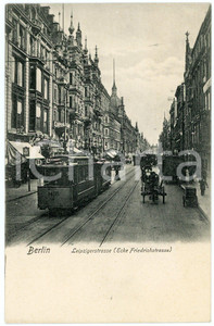 1900 ca BERLIN Leipzigstrasse (Ecke Friedrichstrasse) - Postcard FP NV  Cartolina d'epoca, non viaggiata. POOR/danneggiato Smussature agli angoli Formato: FP originale e autentica 1