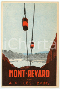 1930 ca MONT-REVARD sur Aix-Les-Bains - Cartoncino pubblicitario ILLUSTRATO  Cartoncino pubblicitario d'epoca in formato cartolina.  FAIR/discreto Lievi smussature agli angoli Formato: 9x13 originale e autentica 1